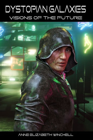 Dystopian Galaxies: Visions of the Future