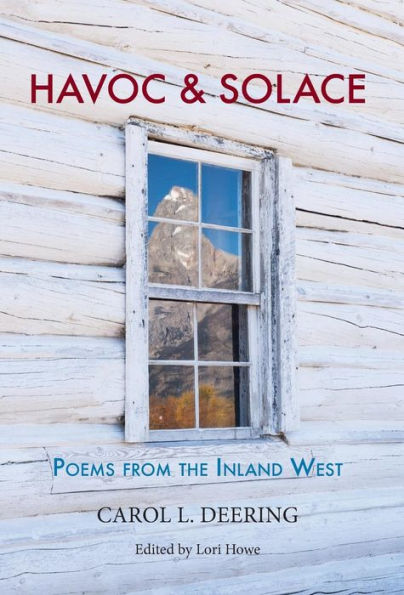 Havoc & Solace: Poems from the Inland West