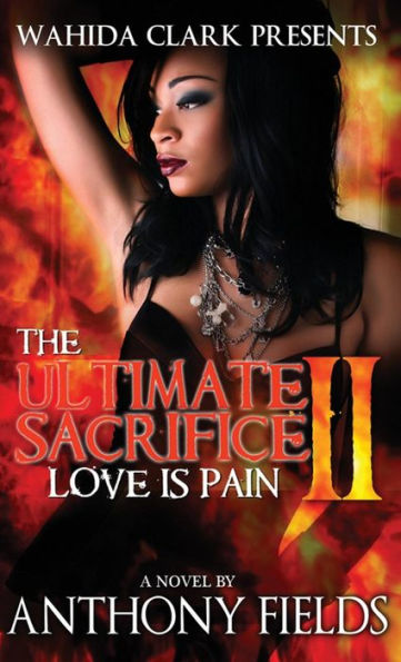 The Ultimate Sacrifice II: Love Is Pain