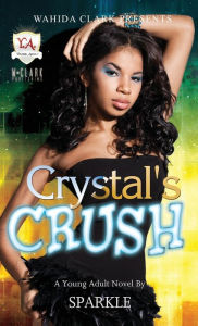 Title: Crystal's Crush, Author: Sparkle Sparkle
