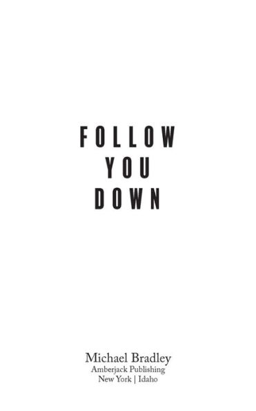 Follow You Down