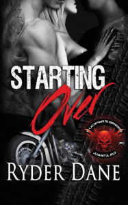 Title: Starting Over (Lucifer's Breed MC Book 3): (Lucifer's Breed MC Book 3), Author: Ryder Dane