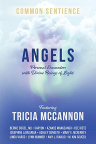 Title: Angels: Personal Encounters with Divine Beings of Light, Author: Tricia McCannon
