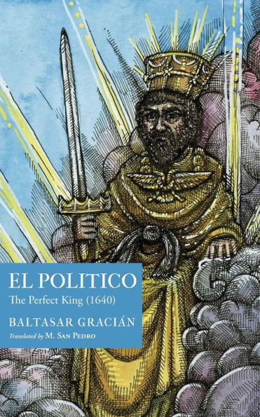 El Polï¿½tico: The Perfect King (1640)