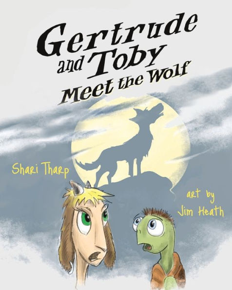 Gertrude and Toby Meet the Wolf