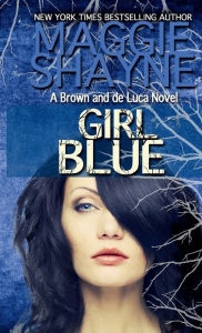 Title: Girl Blue, Author: Maggie Shayne