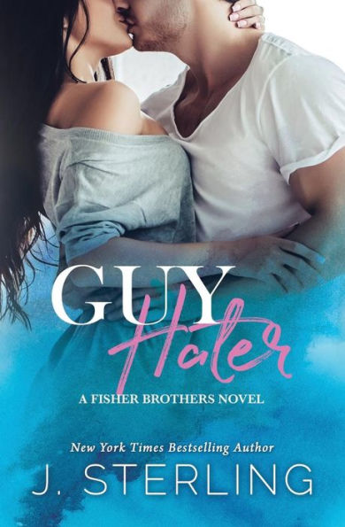 Guy Hater (Fisher Brothers Series #2)