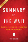 Summary of The Wait: by DeVon Franklin and Meagan Good with Tim Vandehey Includes Analysis