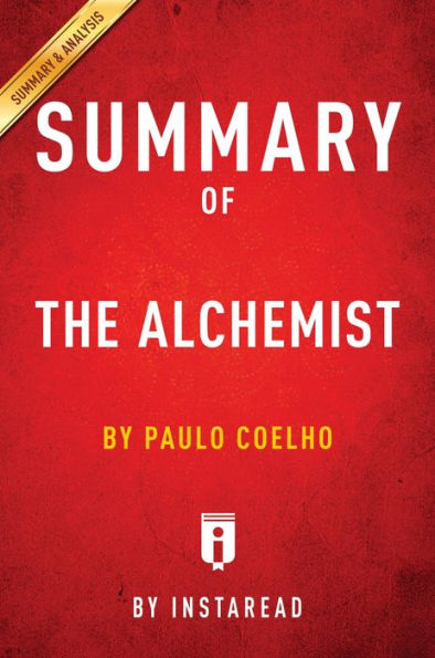 Summary of The Alchemist: by Paulo Coelho Includes Analysis