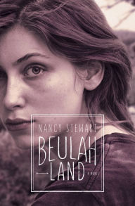 Title: Beulah Land, Author: Nancy Stewart