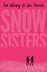 Title: Snowsisters, Author: Tom Wilinsky