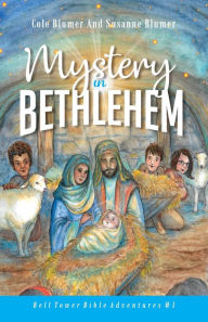 Title: Mystery in Bethlehem, Author: Susanne Blumer