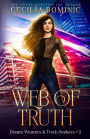 Web of Truth: A Dream Weavers & Truth Seekers Book