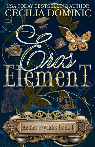 Eros Element: a Steampunk Thriller with Hint of Romance