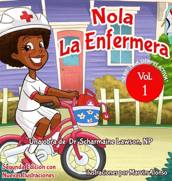 Nola LaEnfermera: Serie "Ella Siempre Activa"