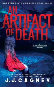 Title: An Artifact of Death, Author: J J Cagney