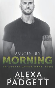 Title: Austin by Morning, Author: Alexa Padgett