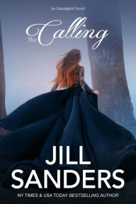 Title: The Calling, Author: Jill Sanders