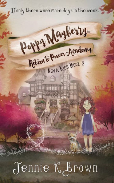 Poppy Mayberry, Return to Power Academy