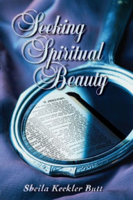 Title: Seeking Spiritual Beauty, Author: Sheila Keckler Butt