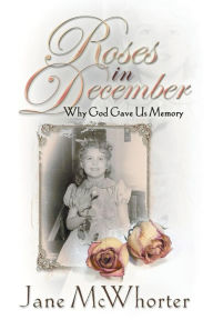 Title: Roses in December, Author: Jane McWhorter