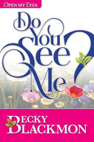 Title: Do You See Me?, Author: Becky Blackmon
