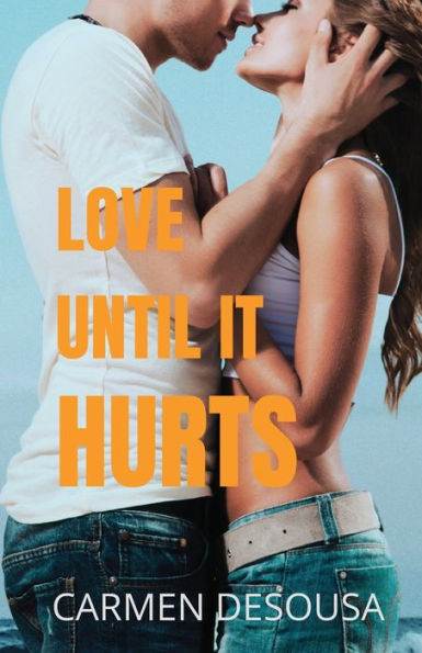 Love Until It Hurts