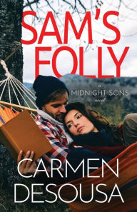 Title: Sam's Folly, Author: Carmen Desousa