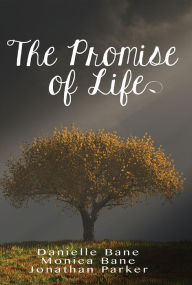 Title: The Promise of Life, Author: Aaron P. Blaisdell