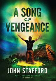 Title: A Song of Vengeance, Author: John Stafford