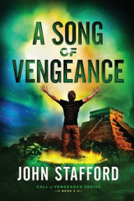 Title: A Song of Vengeance, Author: John Stafford
