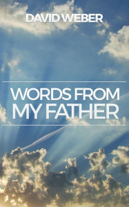 Title: Words From My Father, Author: David Weber