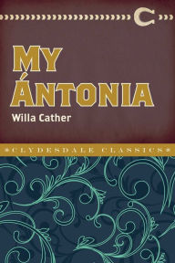 Title: My Antonia, Author: Willa Cather