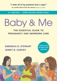 Title: Baby & Me: The Essential Guide to Pregnancy and Newborn Care, Author: Jenny Harvey