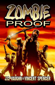 Title: Zombie Proof Volume 1, Author: J. C. Vaughn