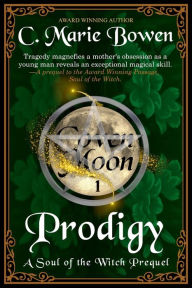 Title: Prodigy, Author: C. Marie Bowen