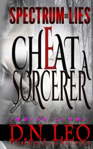 Title: Cheat A Sorcerer - Indigo Stone, Author: D N Leo