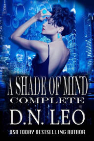 Title: A Shade of Mind Complete Series: Random Psychic - Forever Mortal - Elusive Beings - Imperfect Divine, Author: D.N. Leo