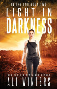 Title: Light in Darkness, Author: Ali Winters