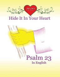 Title: Hide It In Your Heart: Psalm 23, Author: Minister 2 Others