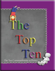 Title: The Top Ten: The Ten Commandments in Poetry, Author: Ahava Lilburn