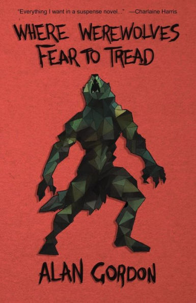 Where Werewolves Fear to Tread