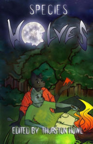 Title: SPECIES: Wolves, Author: Rayah James