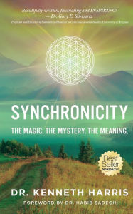 Title: Synchronicity: The Magic. The Mystery. The Meaning., Author: Kenneth Harris