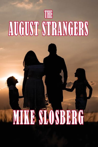 THE AUGUST STRANGERS