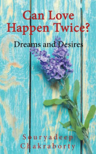 Title: Can Love Happen Twice?, Author: Souryadeep Chakraborty