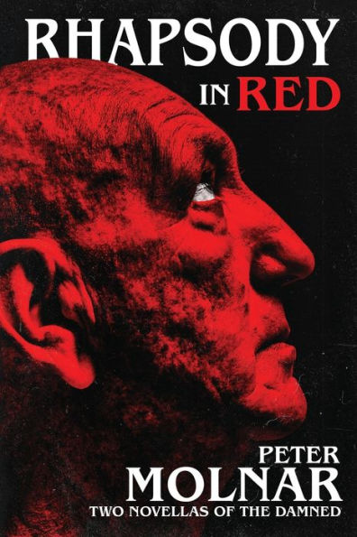 Rhapsody in Red: Two Novellas of The Damned