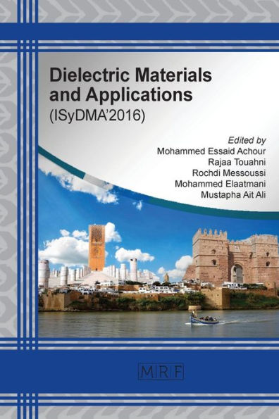Dielectric Materials and Applications: ISyDMA'2016