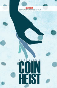 Title: Coin Heist, Author: Elisa Ludwig