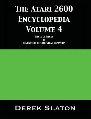 The Atari 2600 Encyclopedia Volume 4